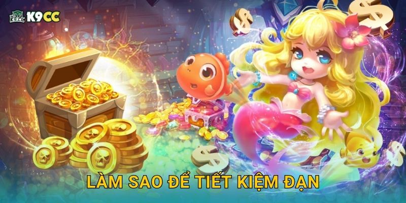 Làm sao để tiết kiệm đạn