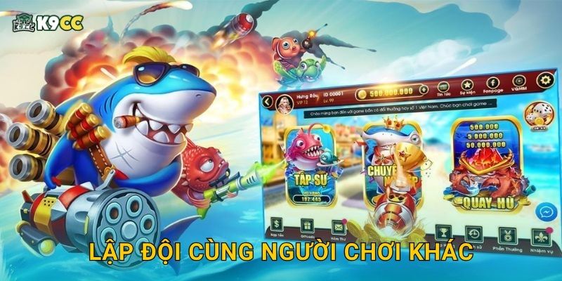 Lập đội cùng người chơi khác