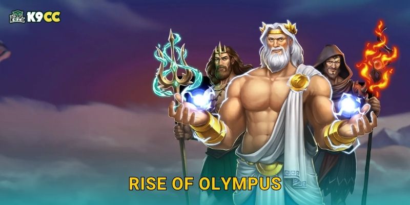 Rise of Olympus chinh phục thần thoại – Slot đậm chất sử thi tại K9cc 10 Rise of Olympus chinh phục thần thoại – Slot đậm chất sử thi tại K9cc