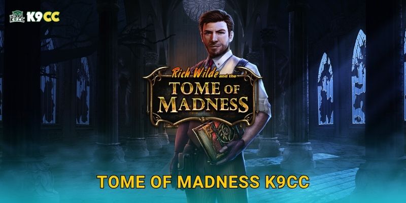 Tome of Madness K9cc