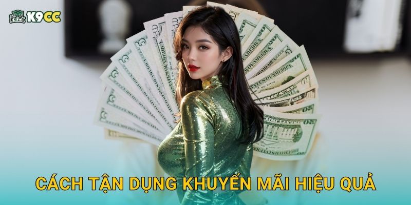 Cách tận dụng khuyến mãi hiệu quả