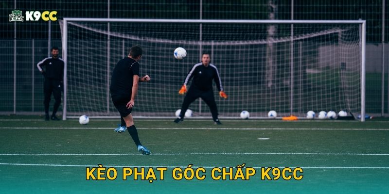 Kèo phạt góc chấp K9cc